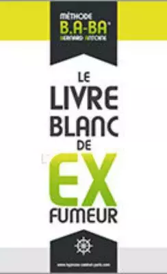 Le livre blanc de l'apprenti ex fumeur 